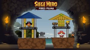 Siege Hero: Pirate Pillage - Physics Puzzle Game
