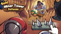 Gold Miner Tower Defense Game
